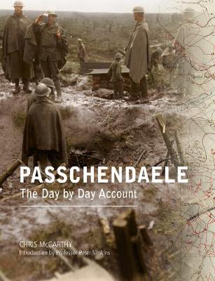 Passchendaele the Day by Day Account