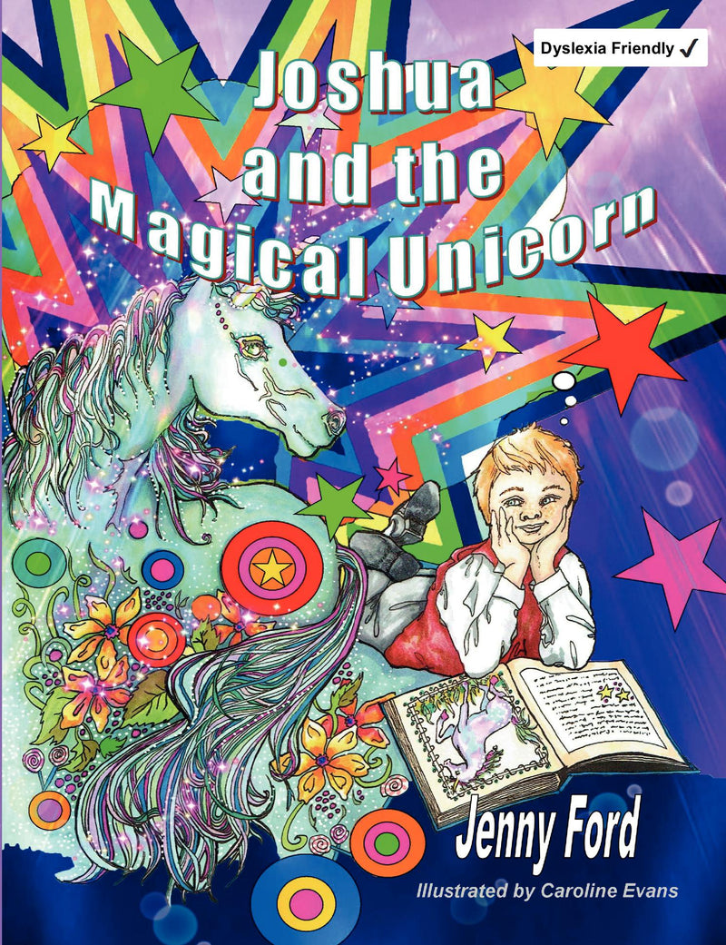 Joshua and the Magical Unicorn (Dyslexia version)