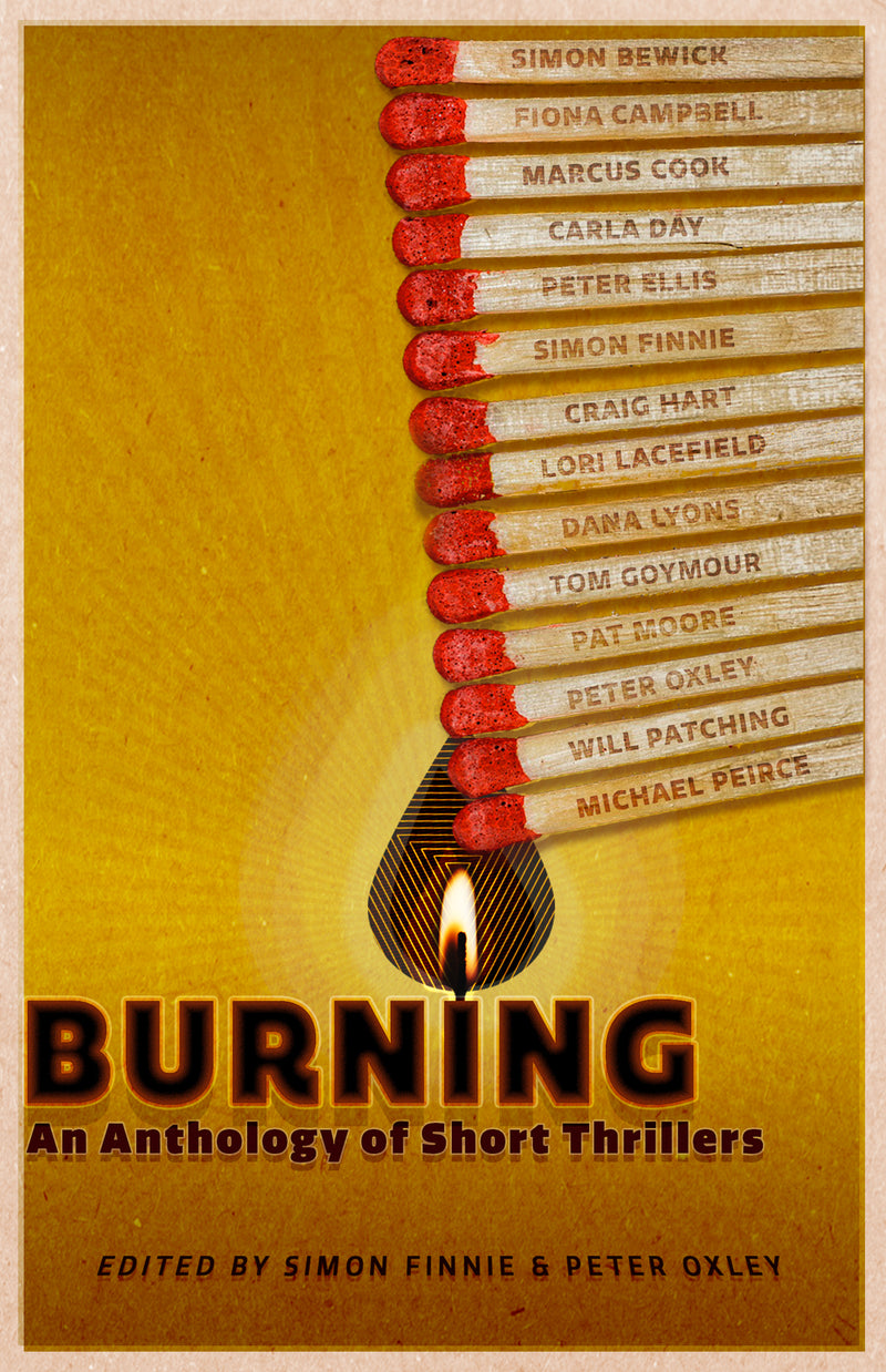 Burning: An Anthology of Short Thrillers