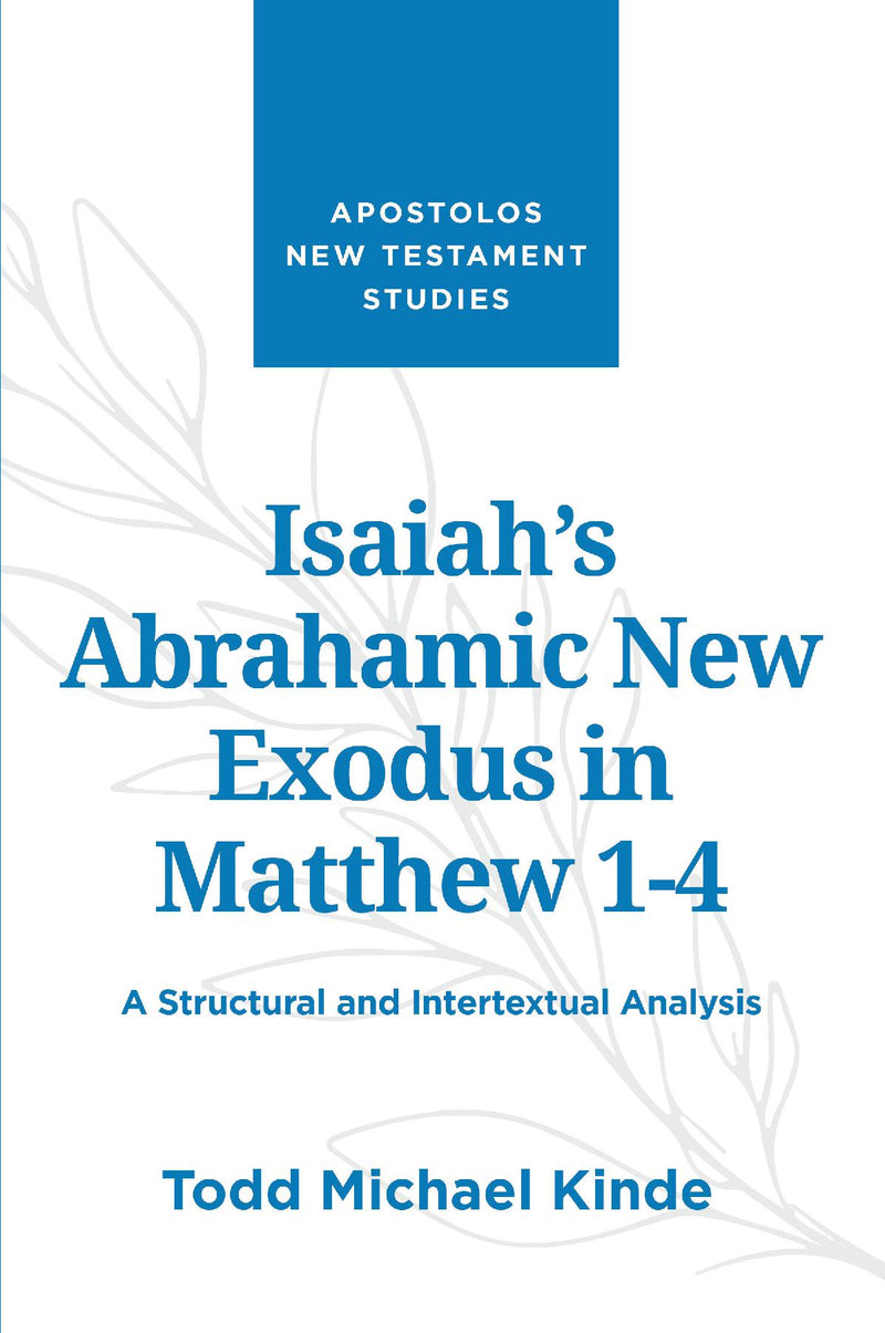 Isaiah's Abrahamic New Exodus in Matthew 1-4