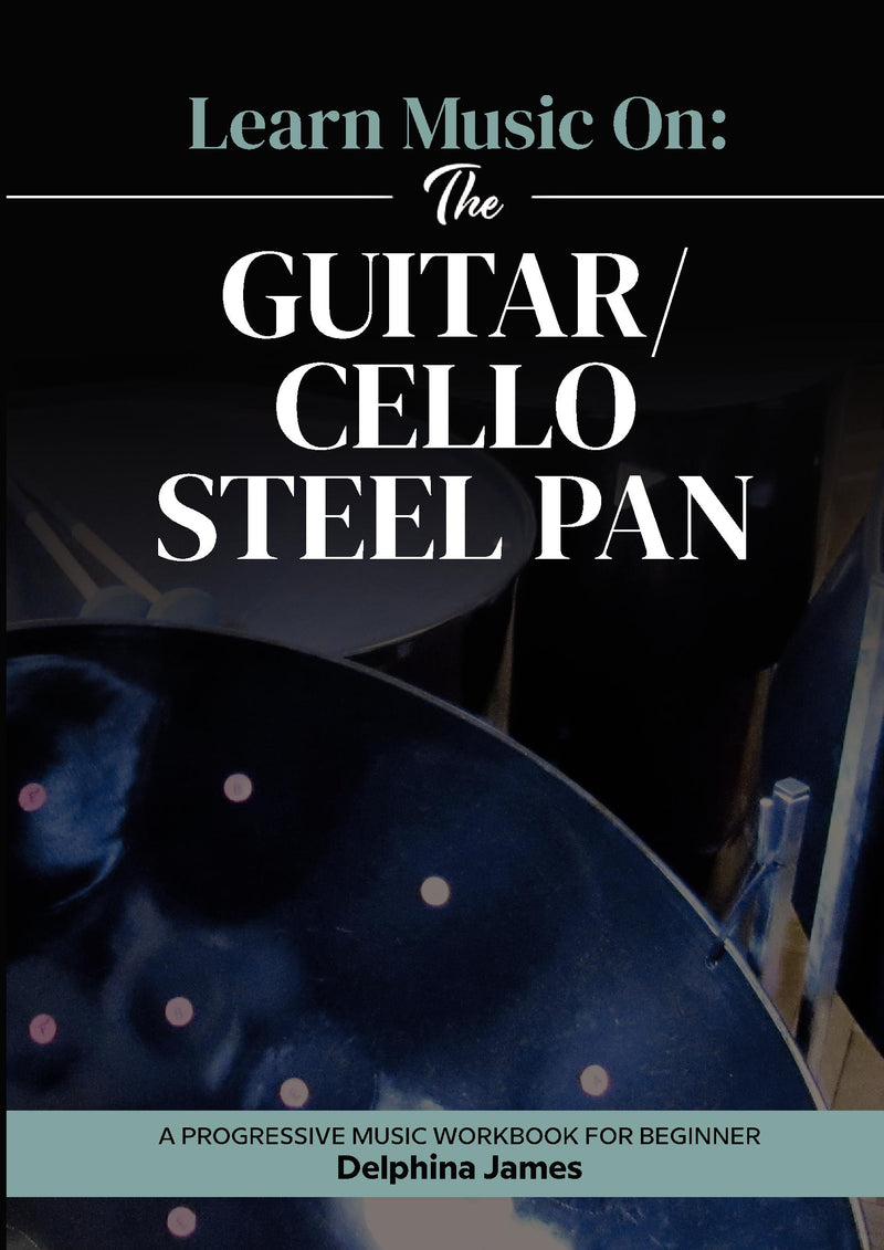 Learn Music On : Guitar/Cello Steel Pan