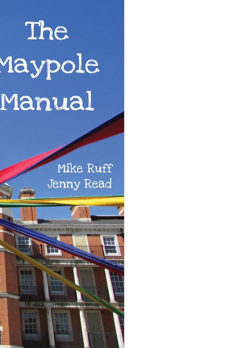 The Maypole Manual