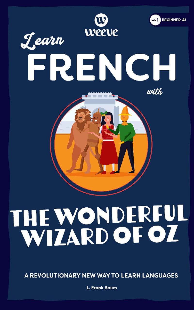Learn French with The Wonderful Wizard Of Oz