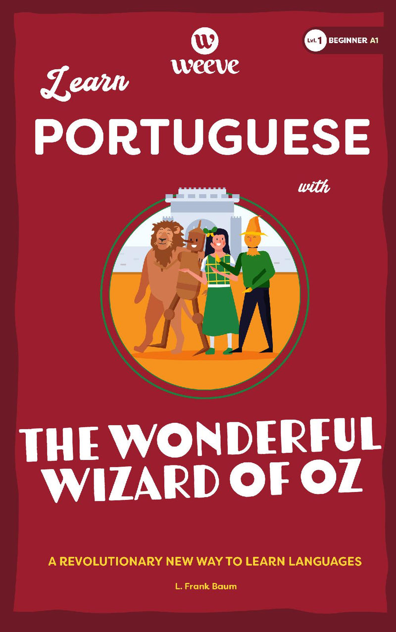 Learn Portuguese with The Wonderful Wizard Of Oz