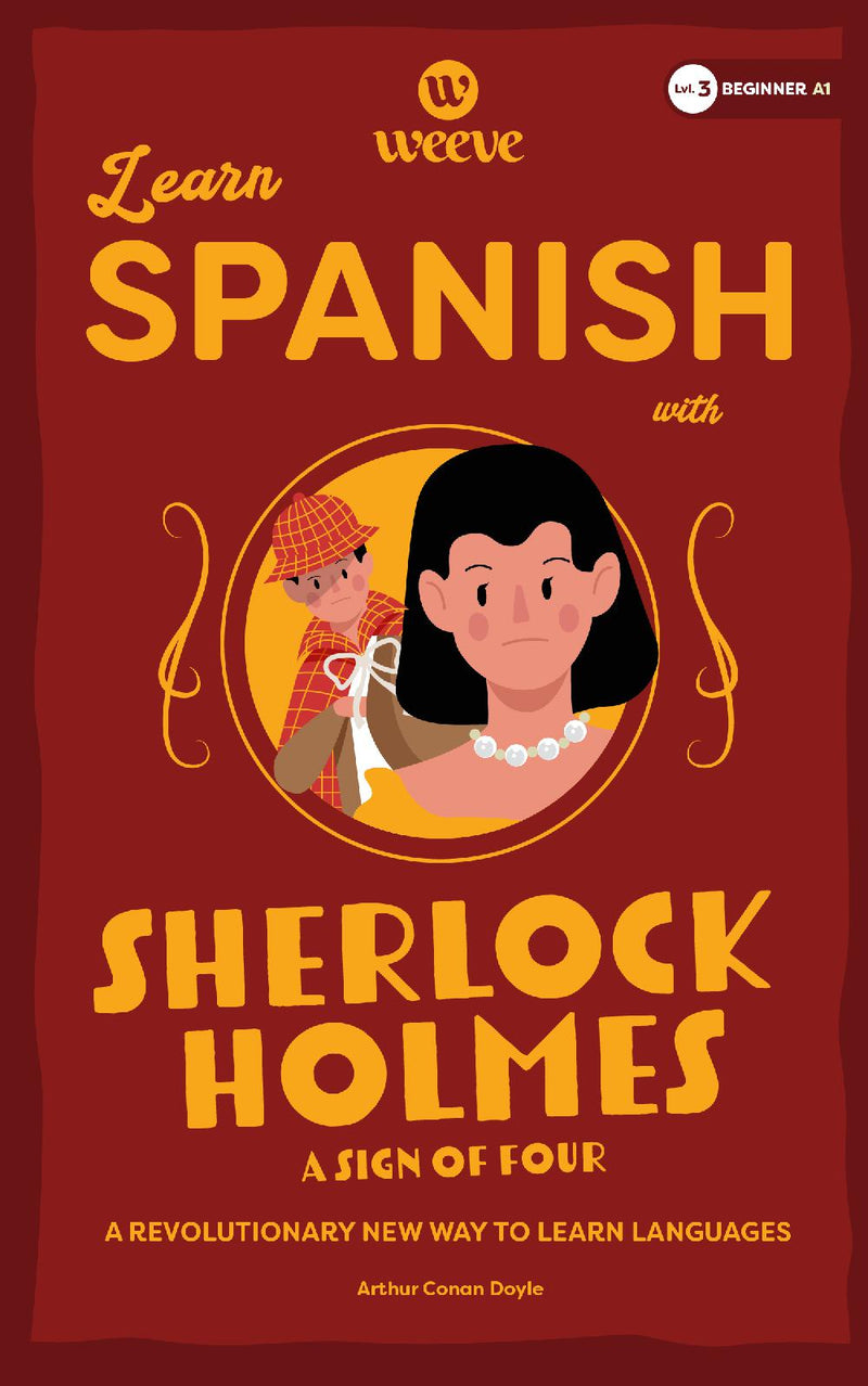 Learn Spanish with Sherlock Holmes A Sign Of Four