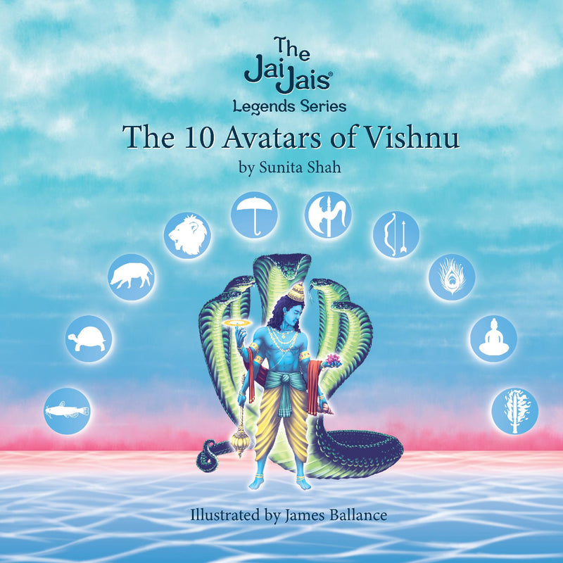 The 10 Avatars of Vishnu, The Jai Jais Legends Series