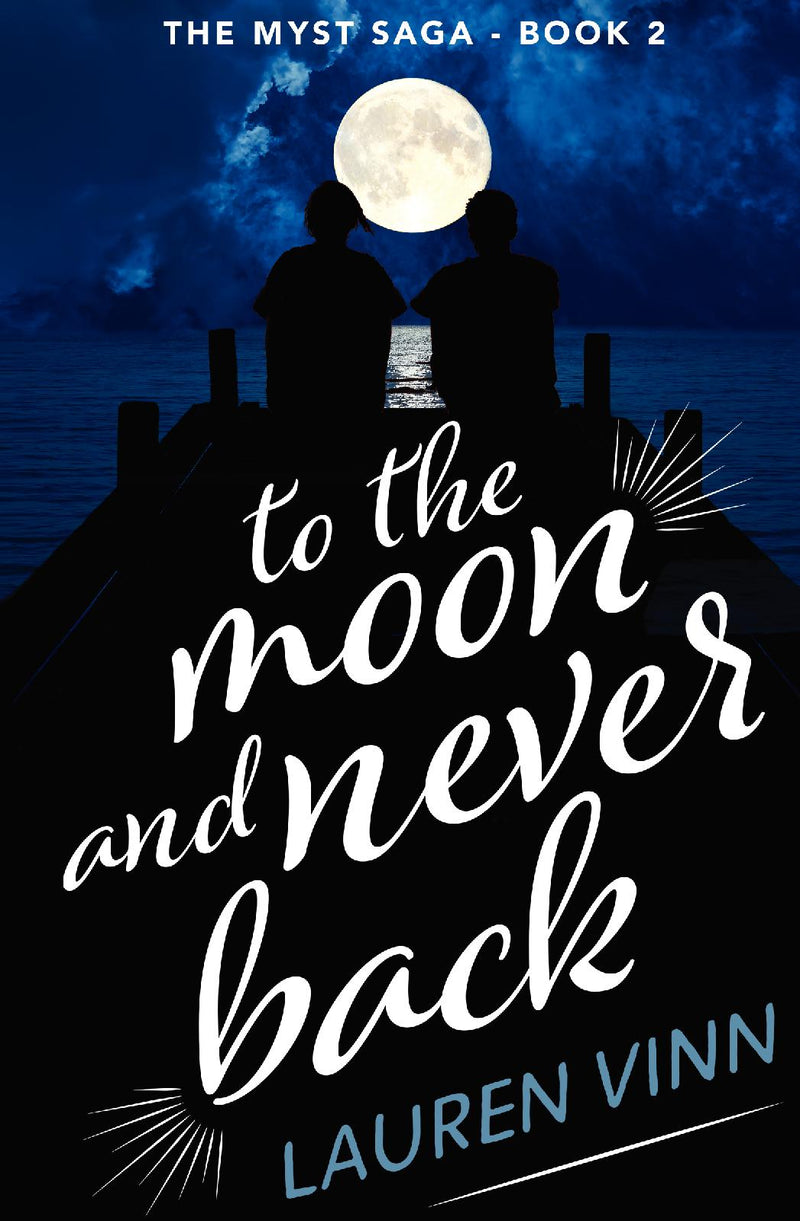 to the moon and never back