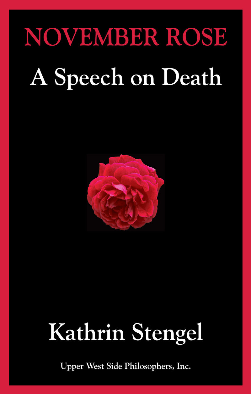November Rose: A Speech on Death