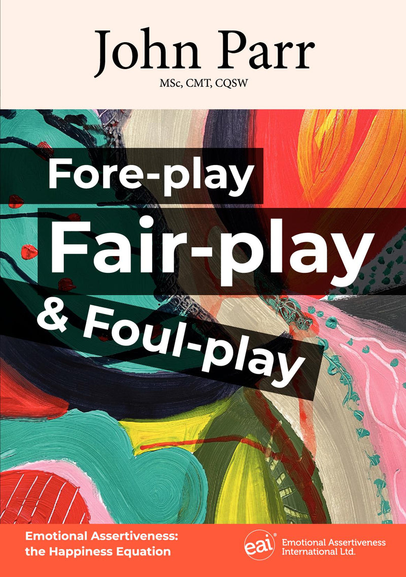 Fore-play, Fair-play and Foul-play