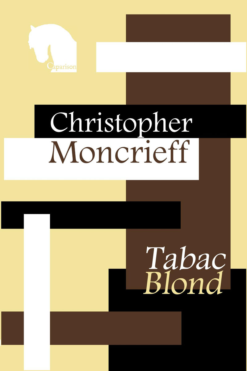 Tabac Blond - Christopher Moncrieff