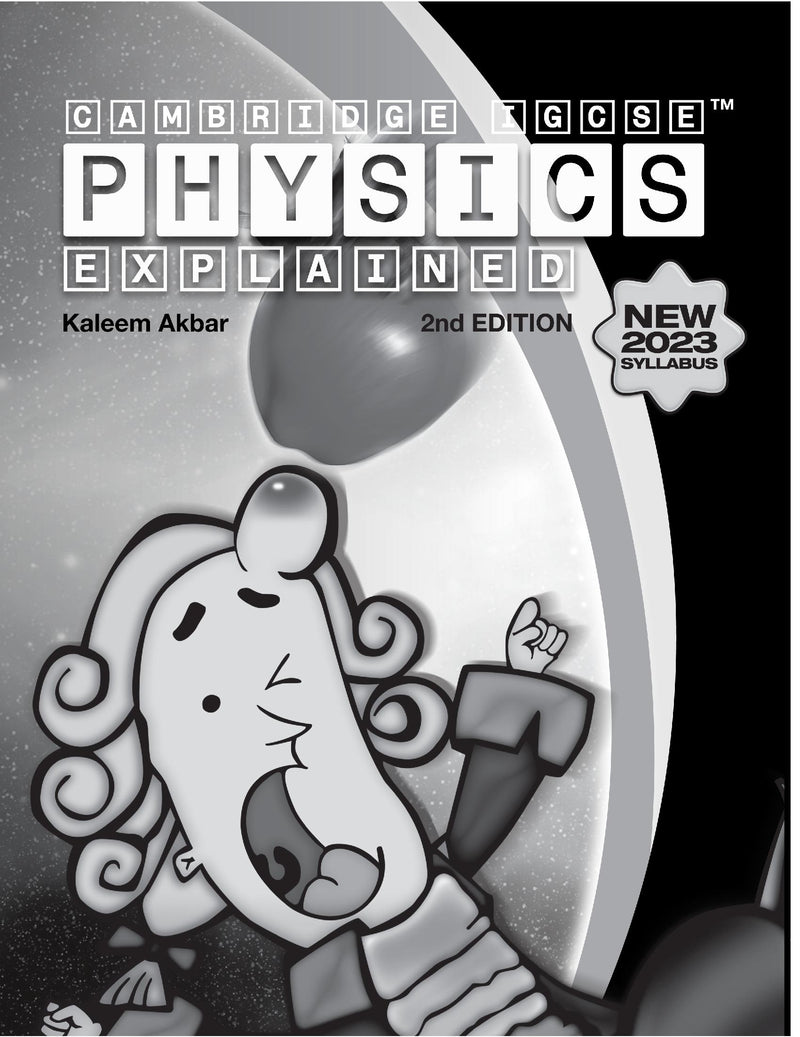 Cambridge IGCSE Physics Explained - Black and white version - Second edition