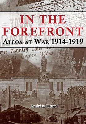 In The Forefront - Alloa at War 1914-1919