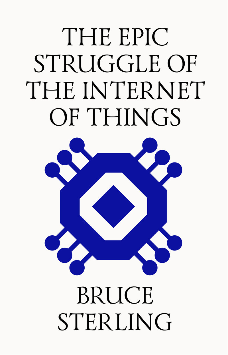 The Epic Struggle for the Internet of Things