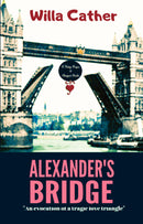 Alexander's Bridge: An Evocation of a Tragic Love Triangle