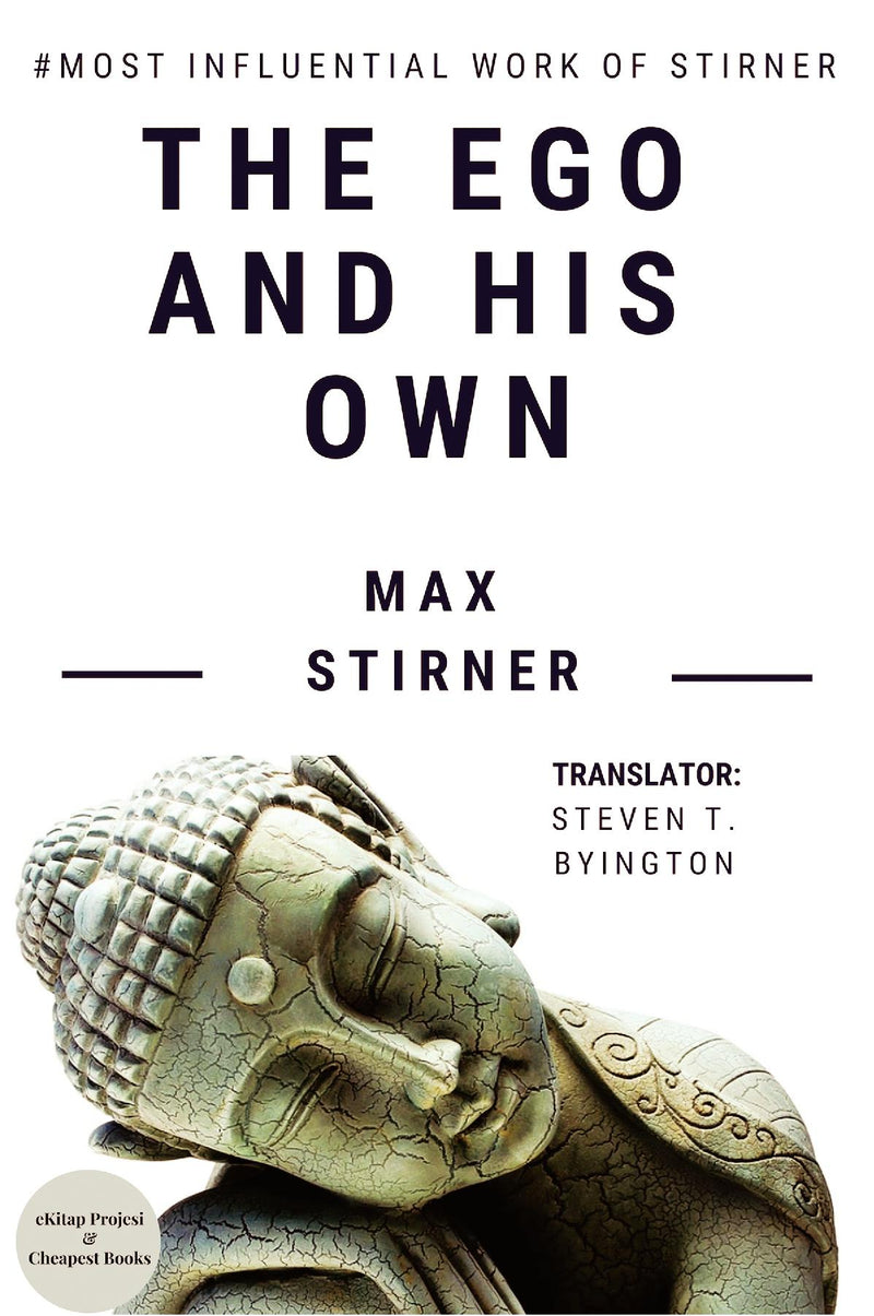 The Ego and His Own: A Masterpiece on Western Philosophy