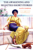 The Awakening and Selected Short Stories