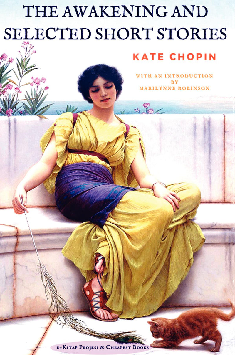 The Awakening and Selected Short Stories