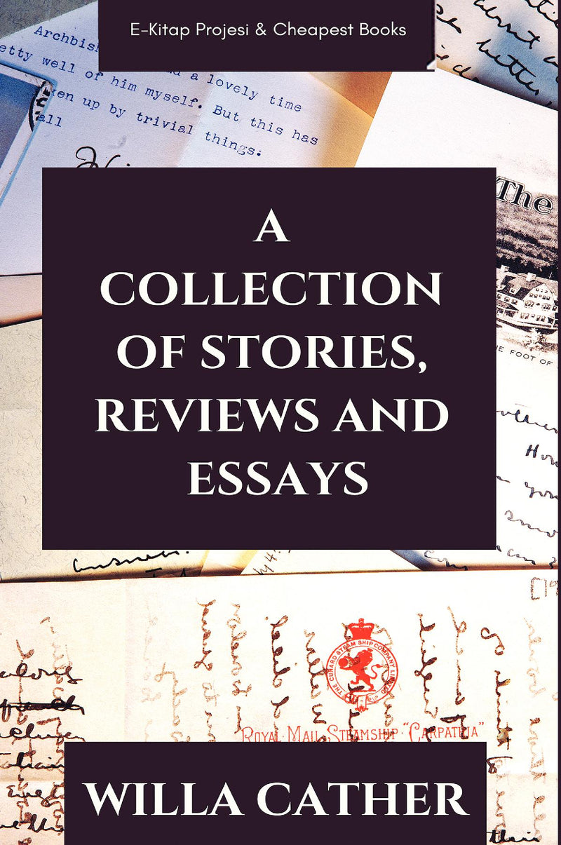 A Collection of Stories, Reviews and Essays