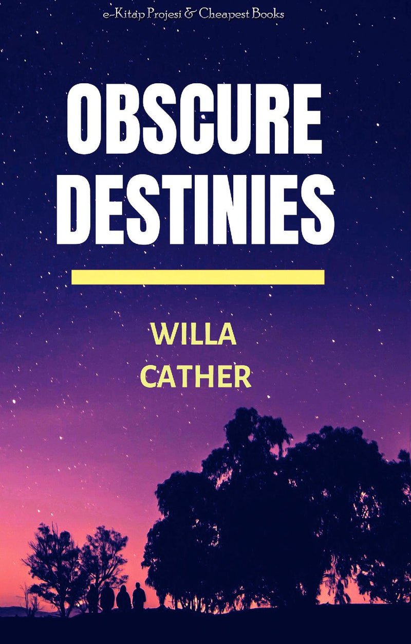 Obscure Destinies