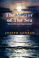 The Mirror of the Sea: "Memories and Impressions"