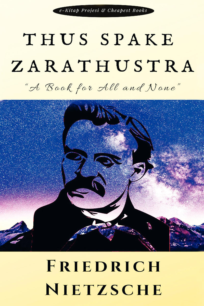Thus Spake Zarathustra: "A Book for All and None"