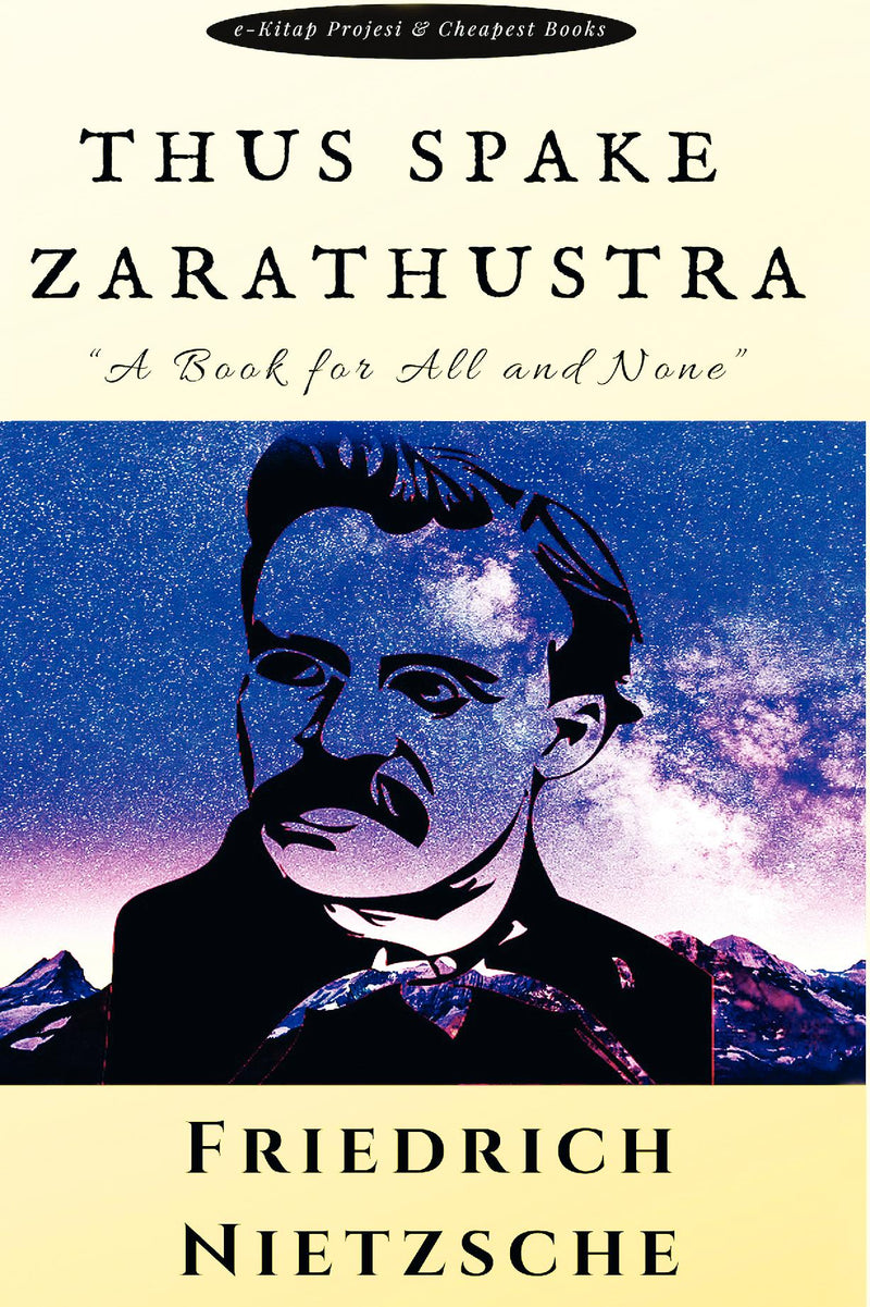 Thus Spake Zarathustra: "A Book for All and None"