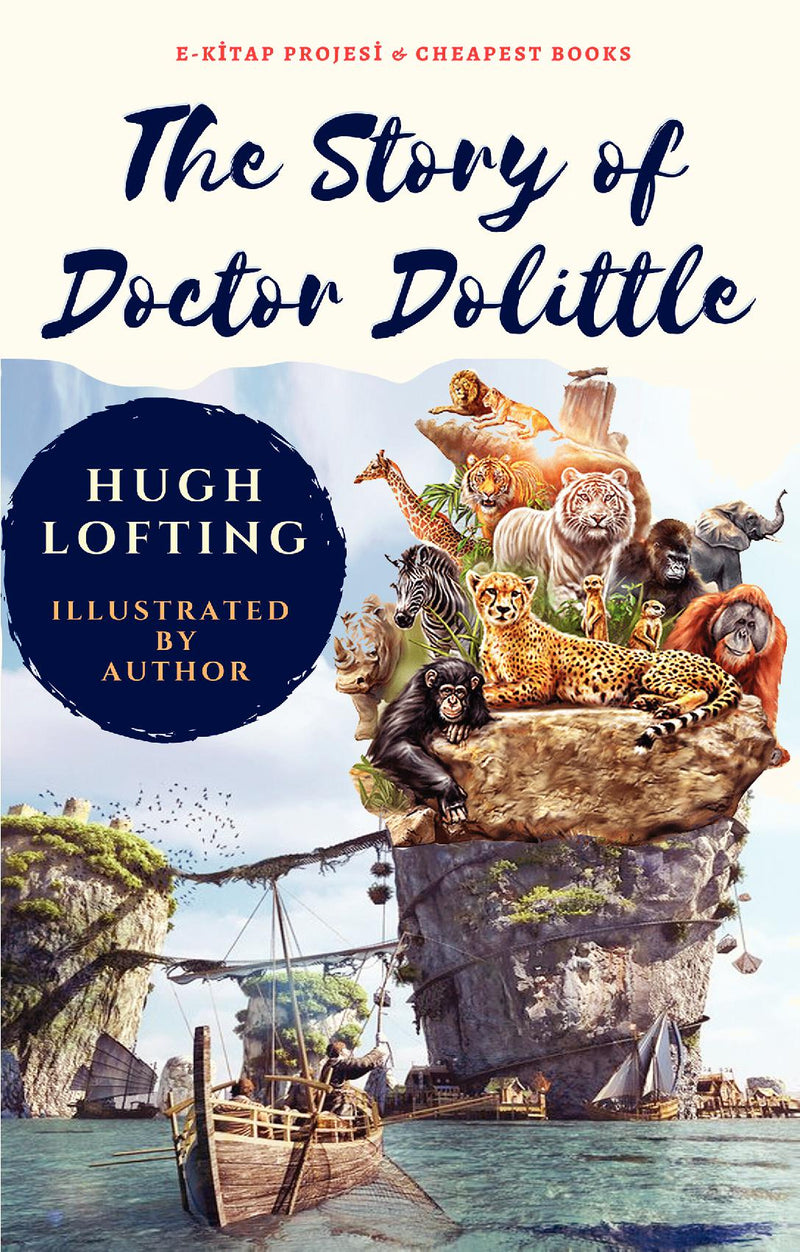 The Story of Doctor Dolittle: [Illustrated]