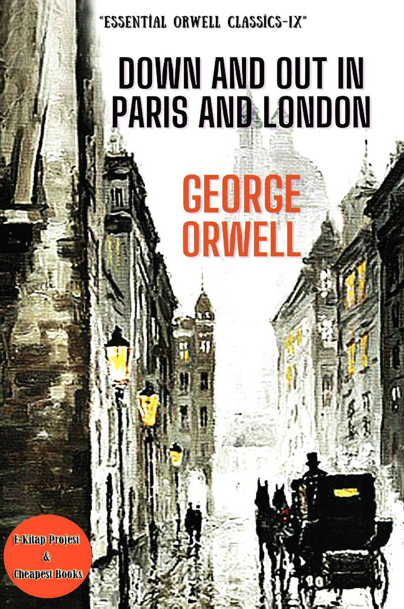 Down and Out in Paris and London