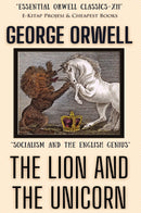 The Lion and the Unicorn: "Socialism and the English Genius"