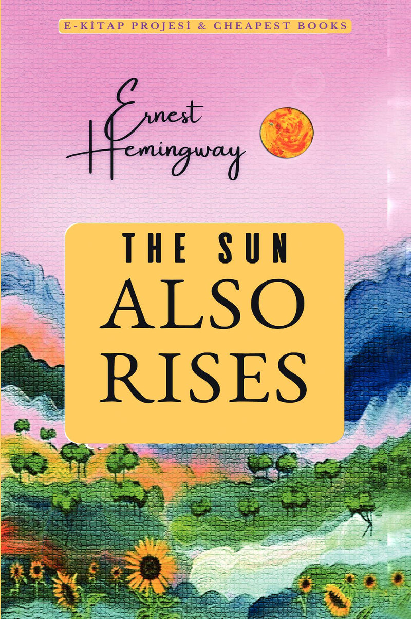The Sun Also Rises