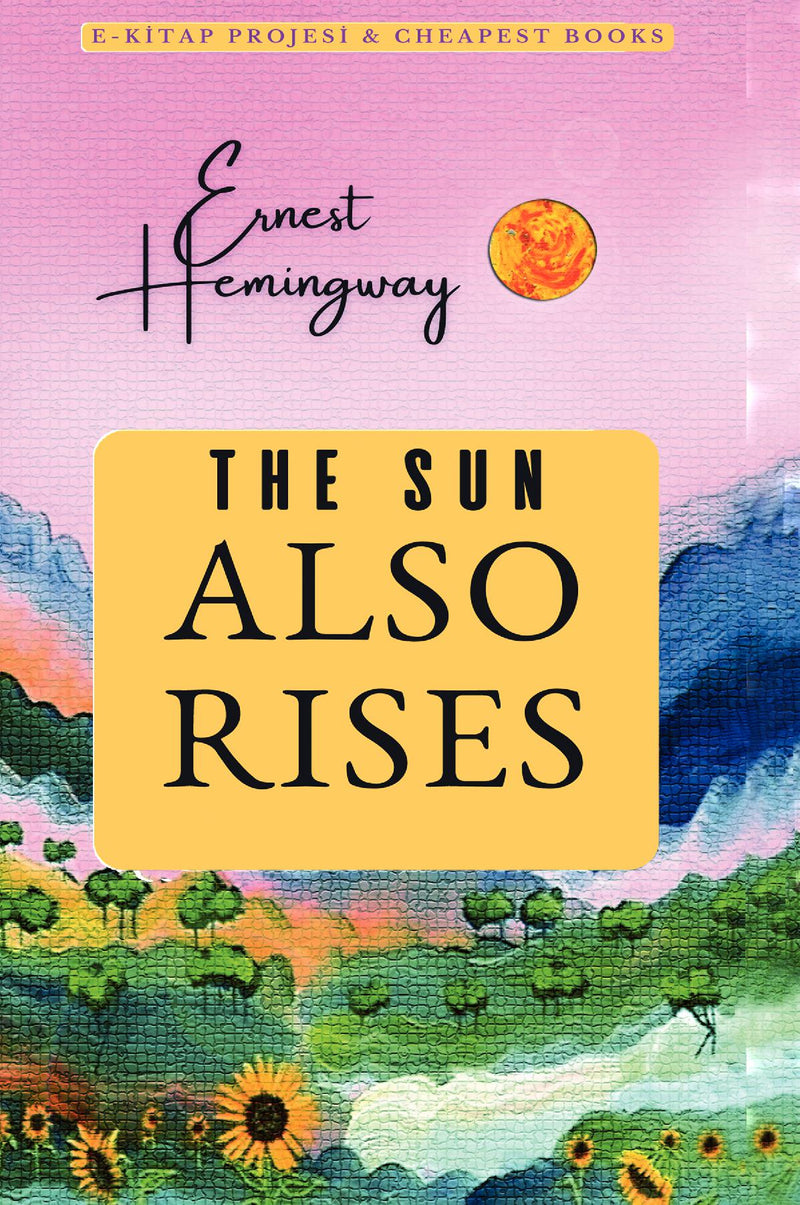 The Sun Also Rises