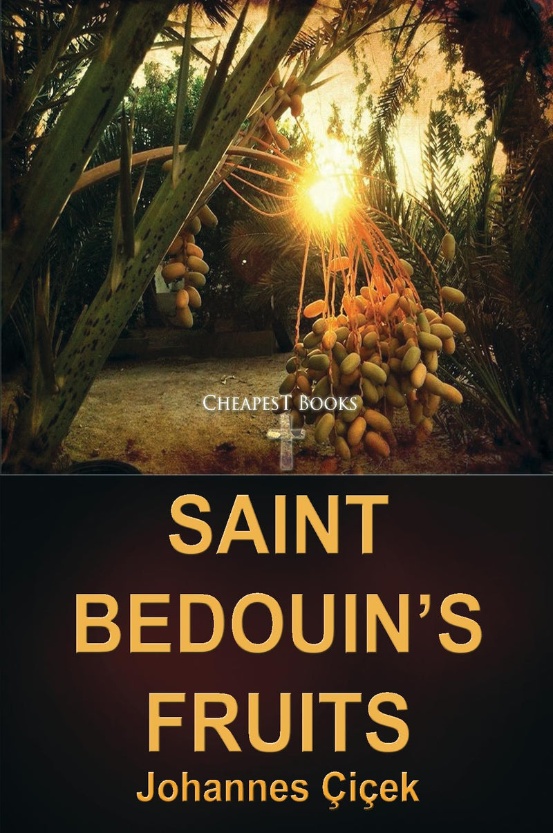 Saint Bedouin’s Fruits
