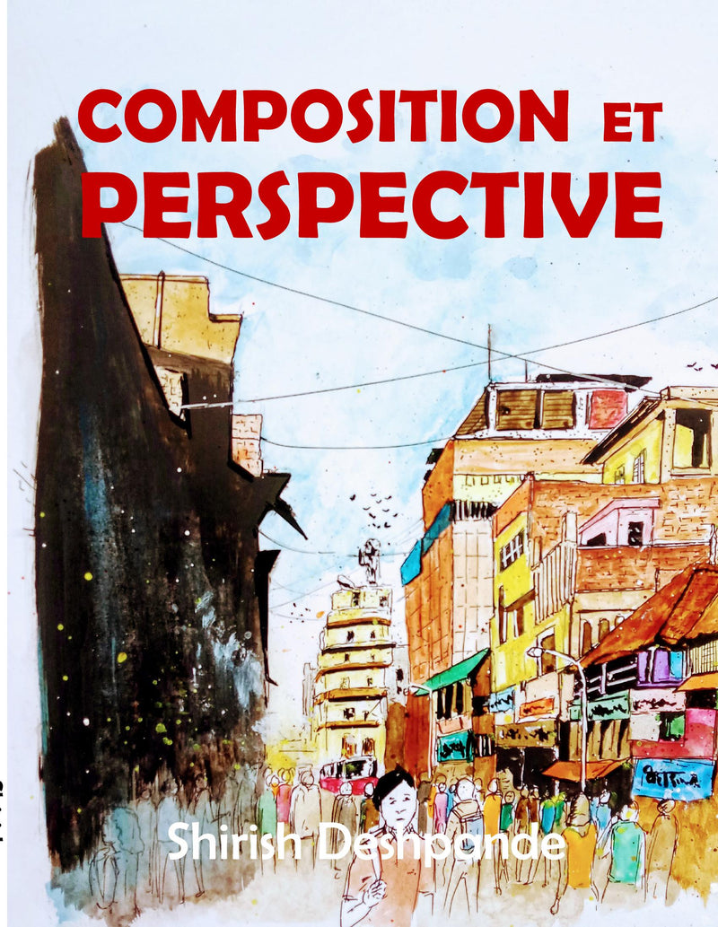 Composition et perspective: Un guide simple, mais puissant, pour dessiner des esquisses étonnantes et expressives