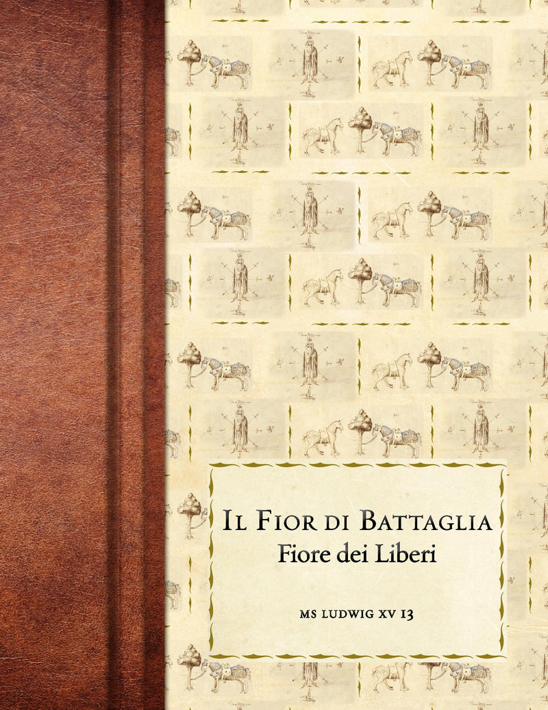 Il Fior di Battaglia, MS Ludwig XV 13 (Italian edition), by Fiore dei Liberi