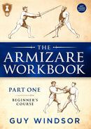 The Armizare Workbook: Part One: The Beginner's Course, Left-Handed Version